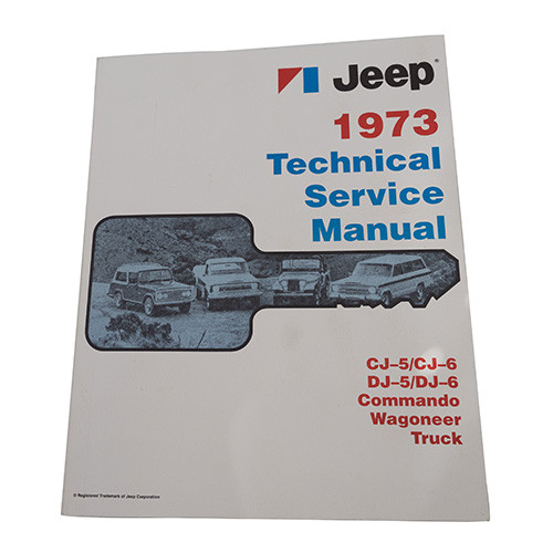 Technical Service Manual Fits 73 CJ-5, 6, Jeepster Commando, Wagoneer, J-Series