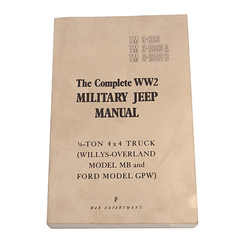 The Complete WW2 Military Jeep Manual Fits 41-45 MB, GPW